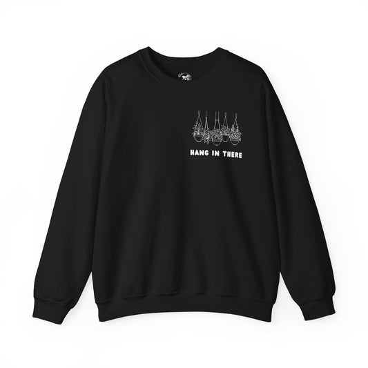 Hang In There Crewneck Sweatshirt Plant Design