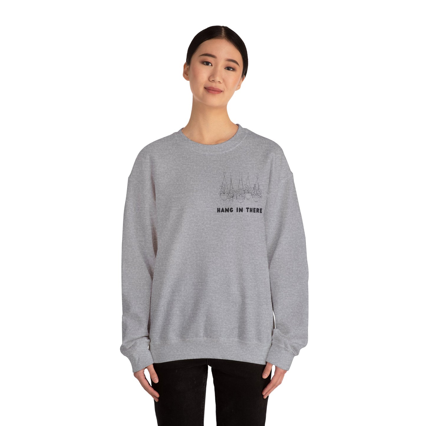 Hang In There Crewneck Sweatshirt Plant Design