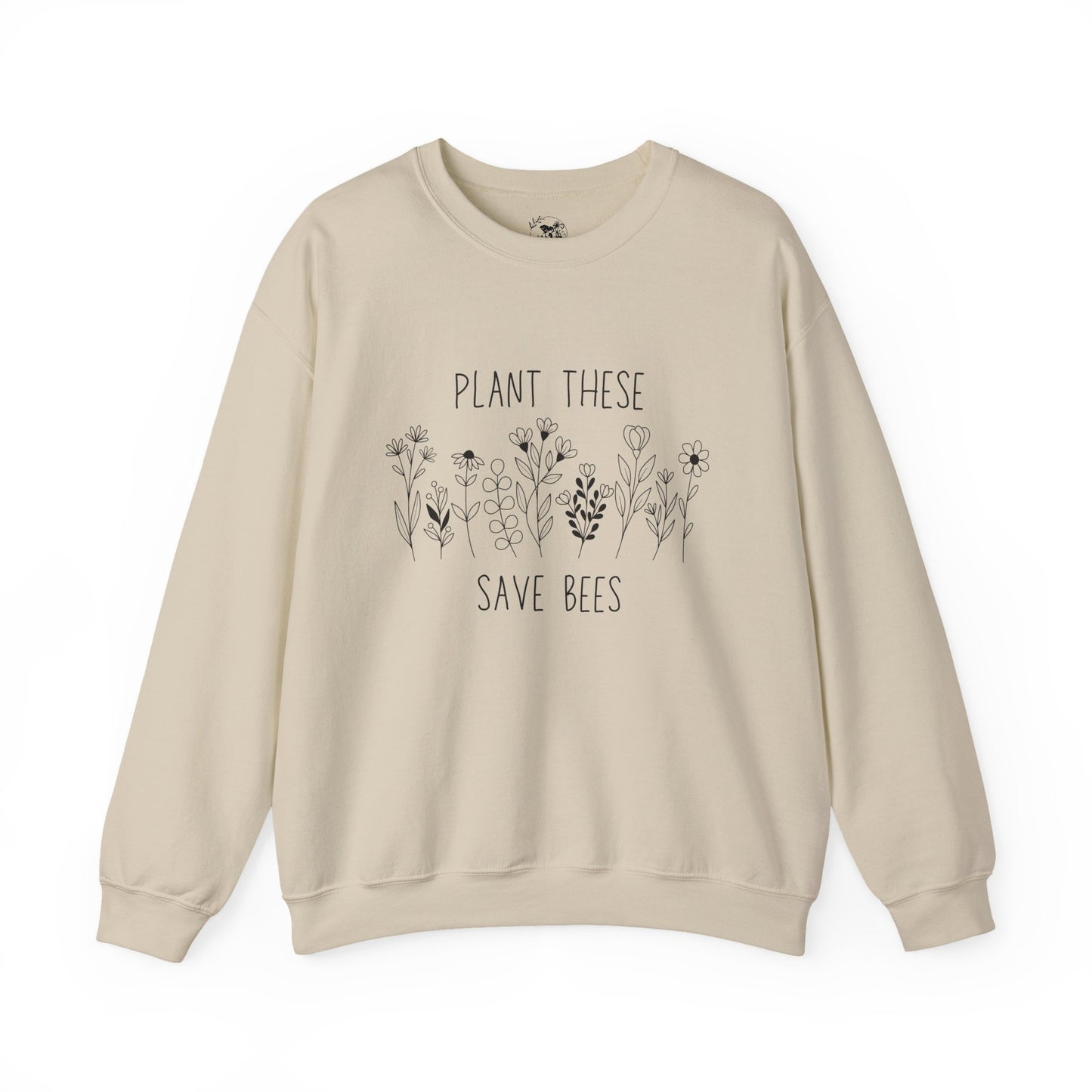 Bee-Friendly Sweatshirt - Plant These, Save Bees