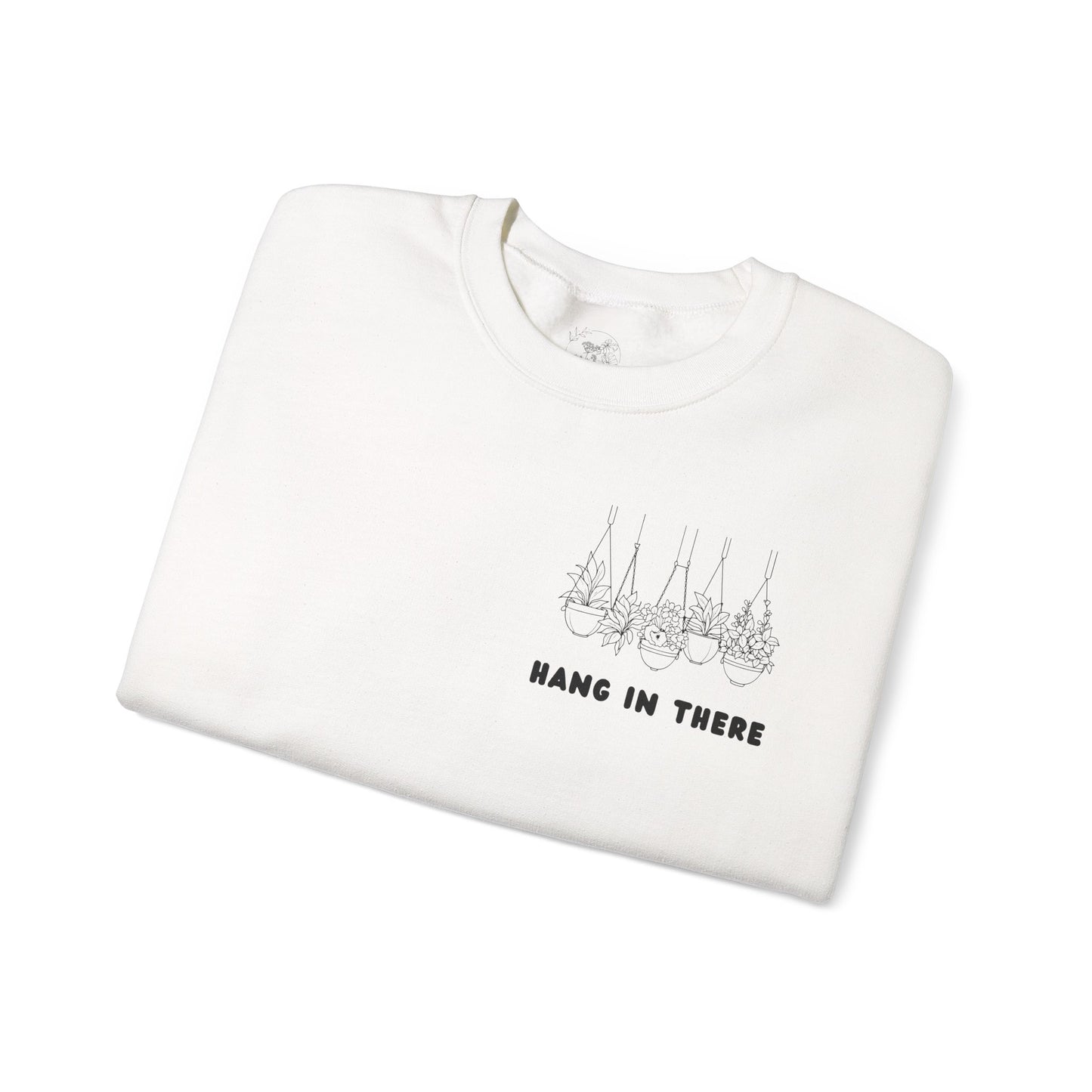 Hang In There Crewneck Sweatshirt Plant Design