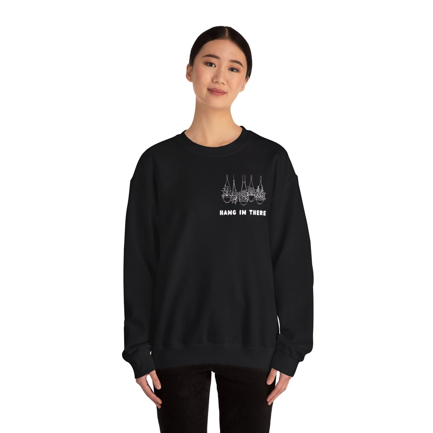 Hang In There Crewneck Sweatshirt Plant Design
