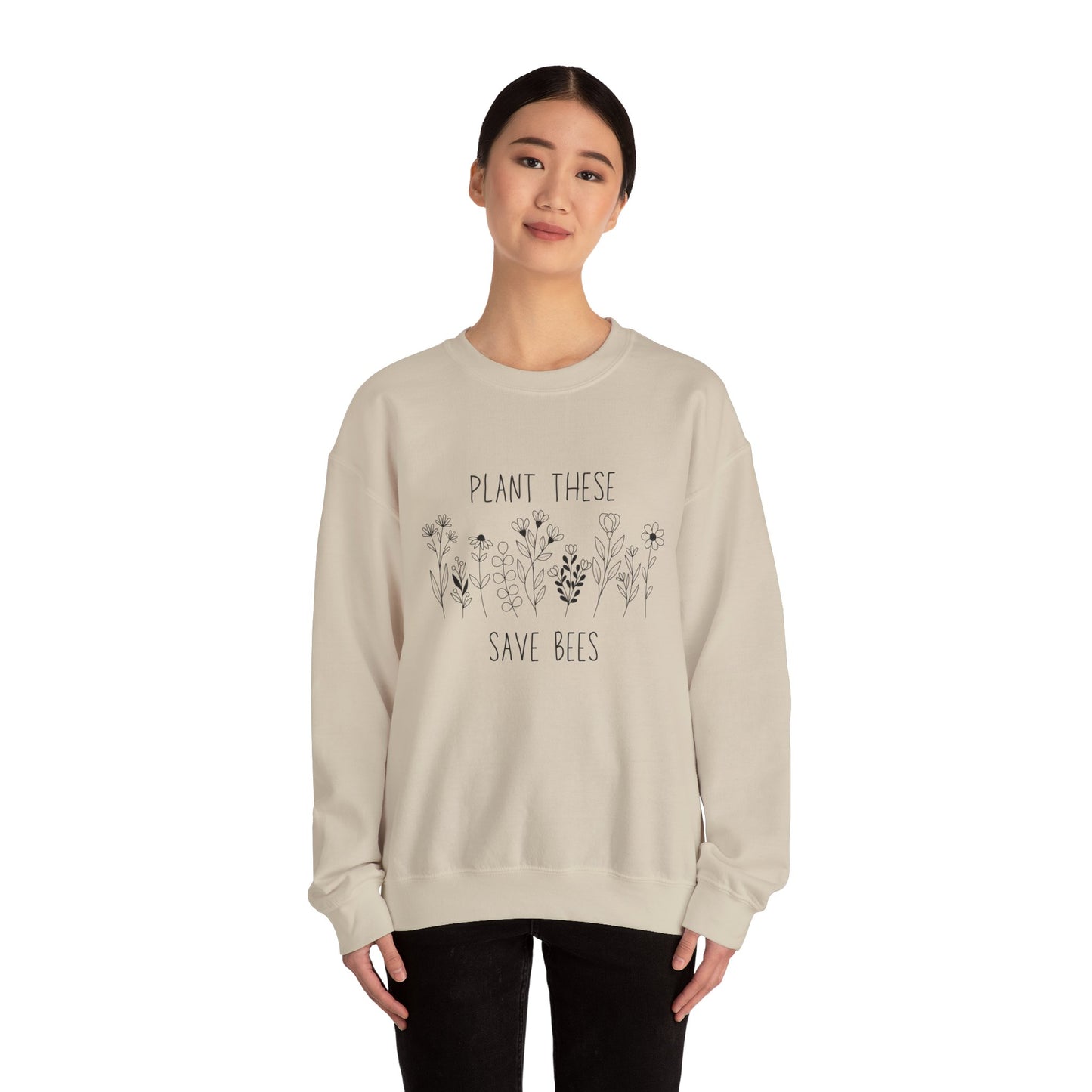 Bee-Friendly Sweatshirt - Plant These, Save Bees