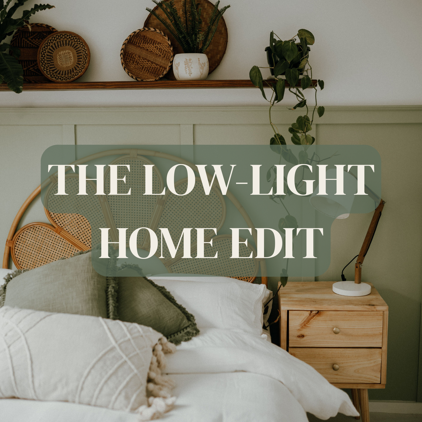 The Low Light Home Edit
