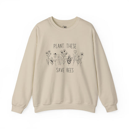 Bee-Friendly Sweatshirt - Plant These, Save Bees
