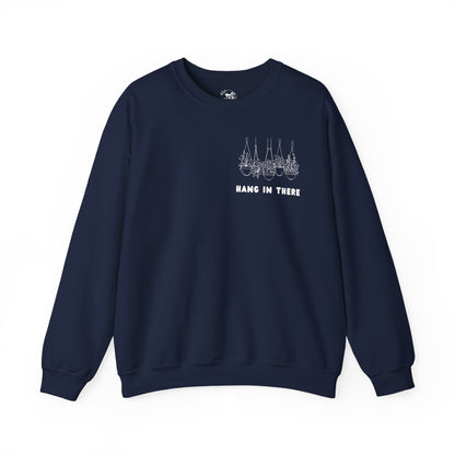 Hang In There Crewneck Sweatshirt Plant Design