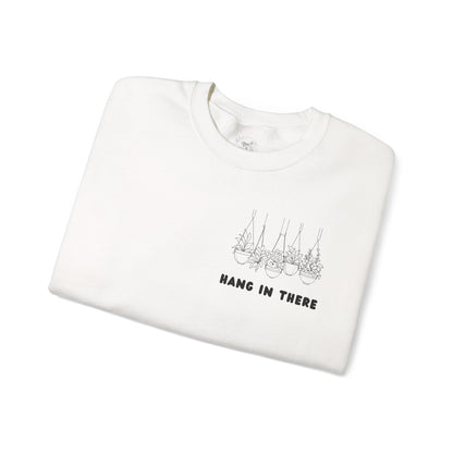 Hang In There Crewneck Sweatshirt Plant Design