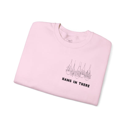 Hang In There Crewneck Sweatshirt Plant Design