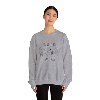 Bee-Friendly Sweatshirt - Plant These, Save Bees