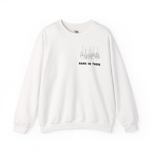Hang In There Crewneck Sweatshirt Plant Design
